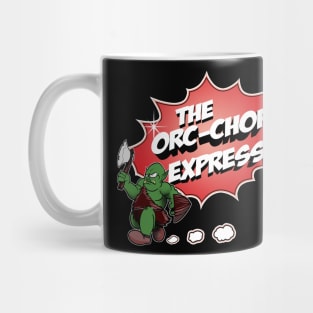 The Orc-Chop Express Mug